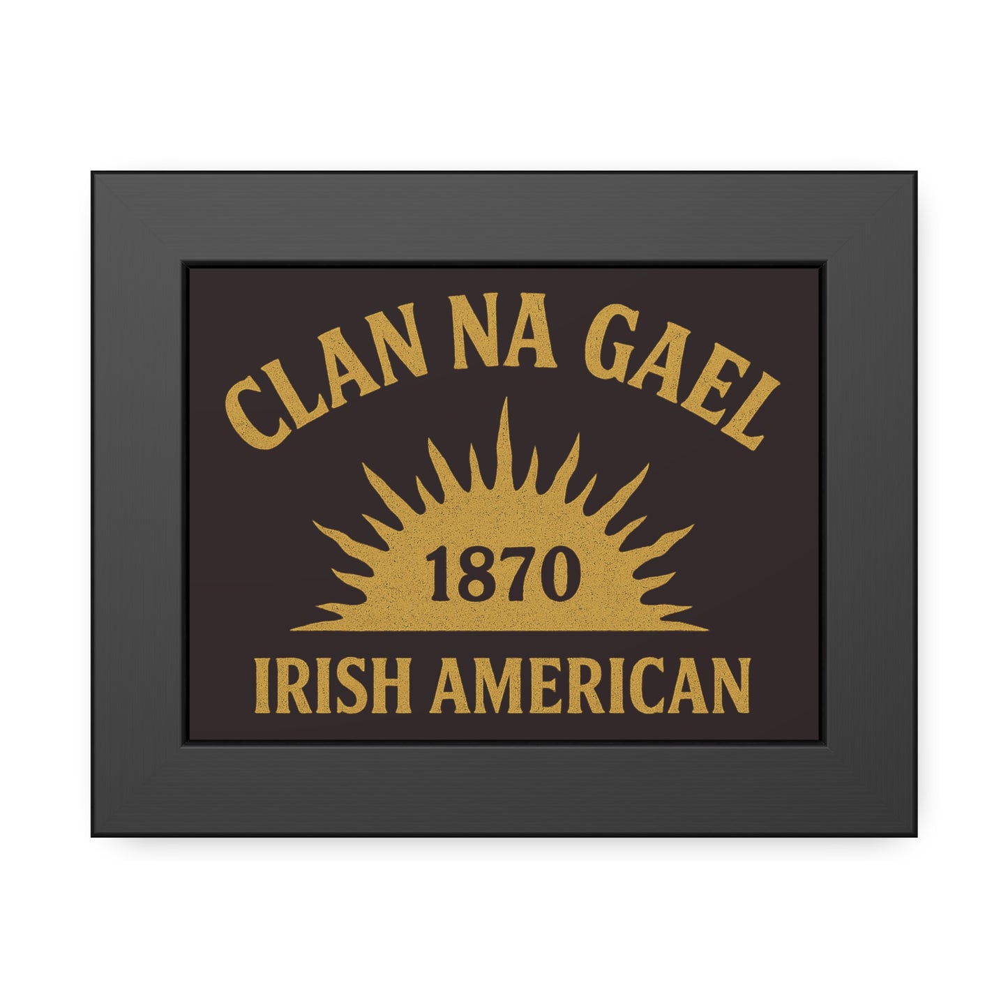 "Clan na Gael - Irish American", Framed Paper Poster (Seal Brown)