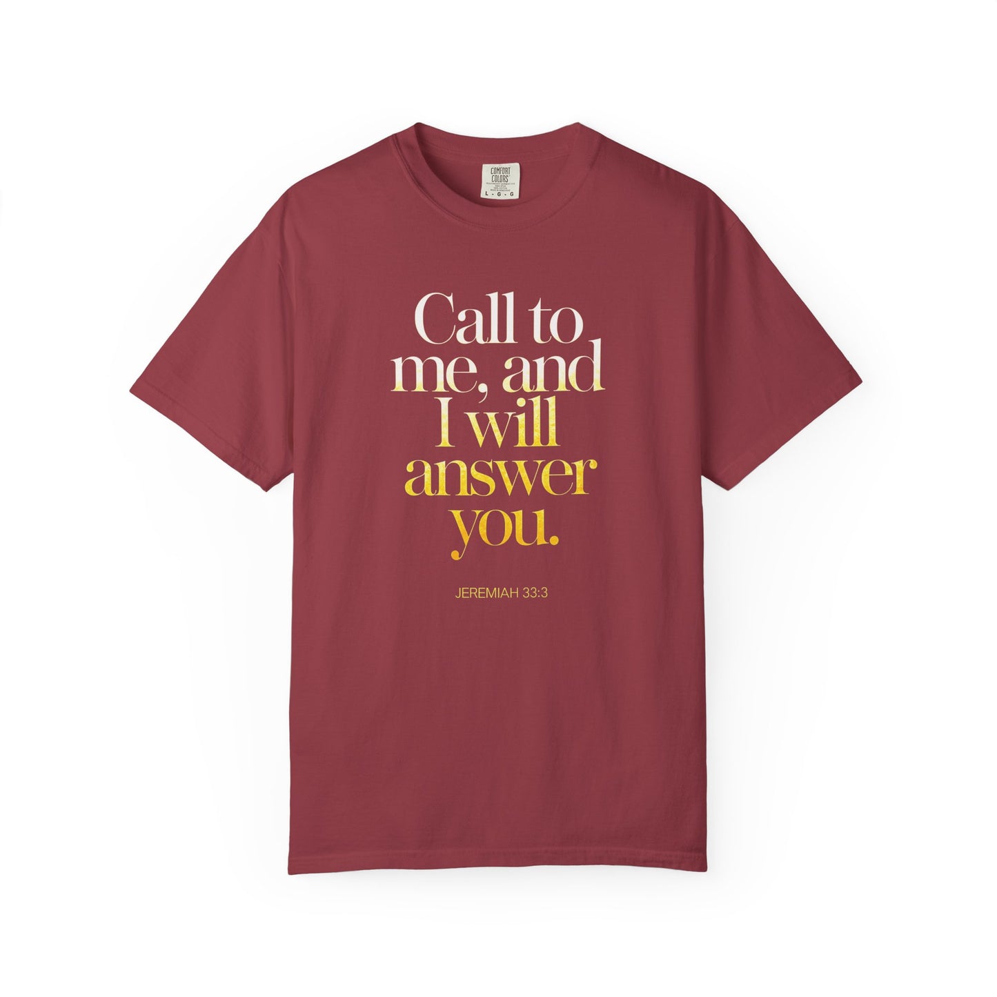 "Call to Me - Jeremiah 33:3" #02, Unisex T-shirt