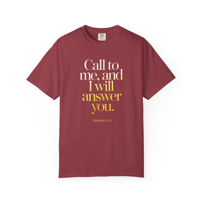 "Call to Me - Jeremiah 33:3" #02, Unisex T-shirt