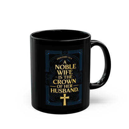 "Proverbs 12:4", Black Mug (11oz & 15oz)