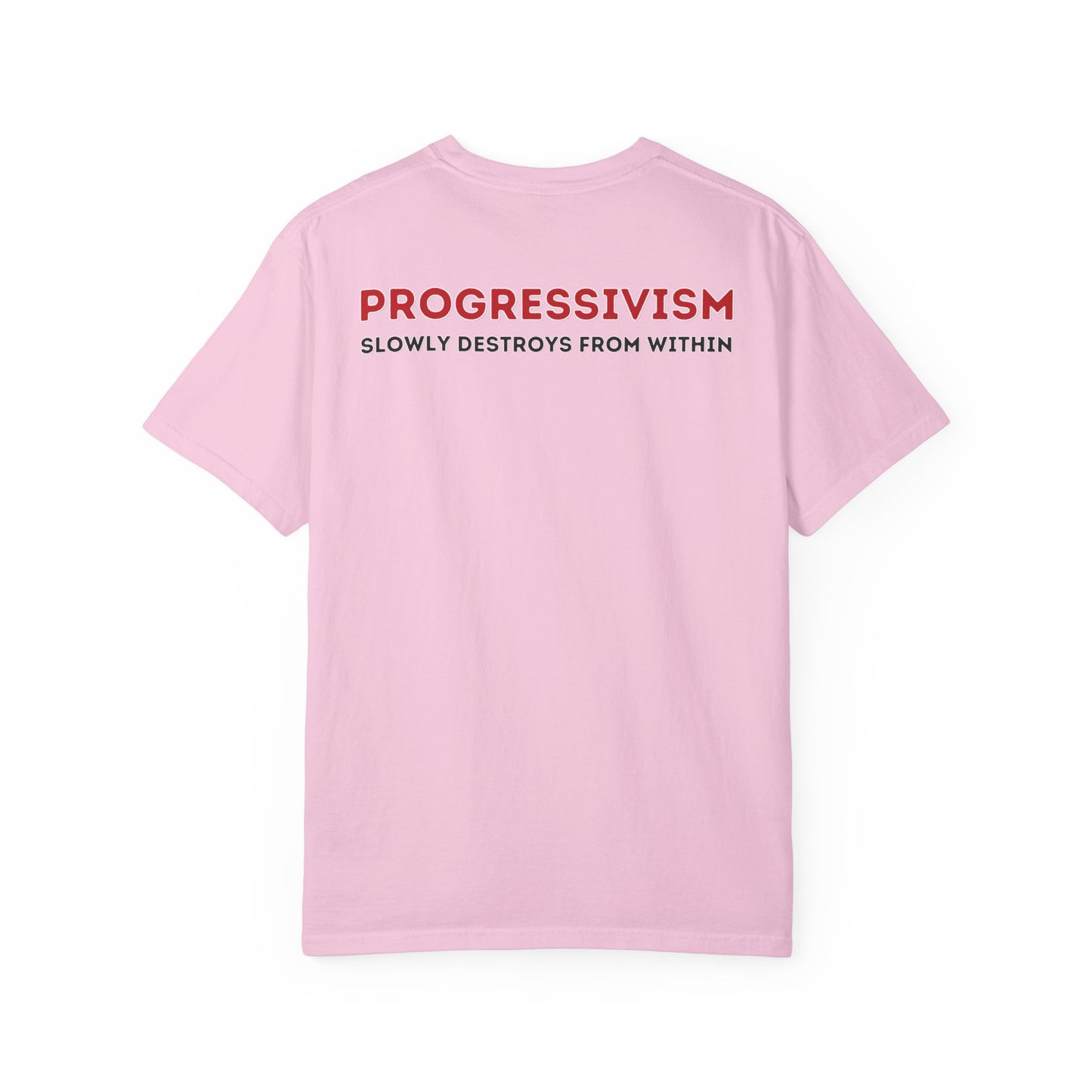 "Progressivism Slowly Destroys From Within", Unisex T-shirt (Light Colors)