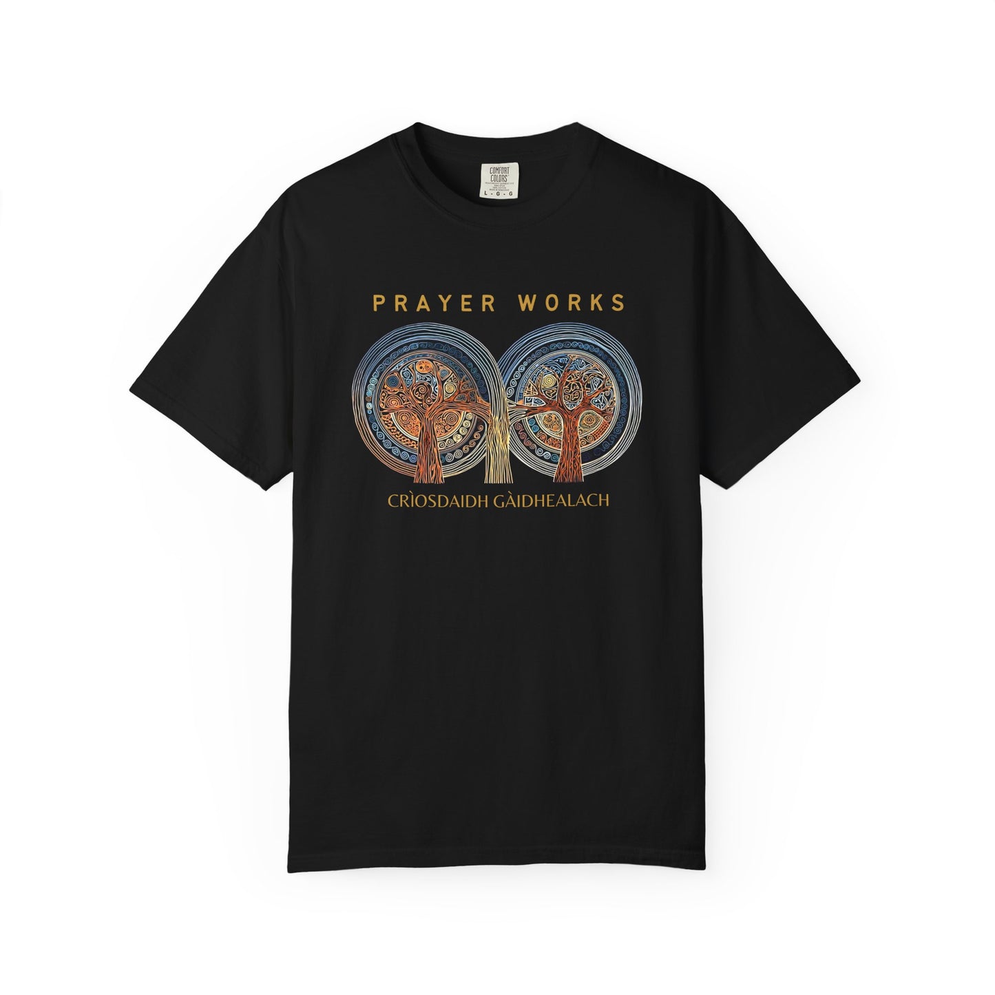 "Prayer Works - Criosdaidh Gàidhealach", Unisex T-shirt