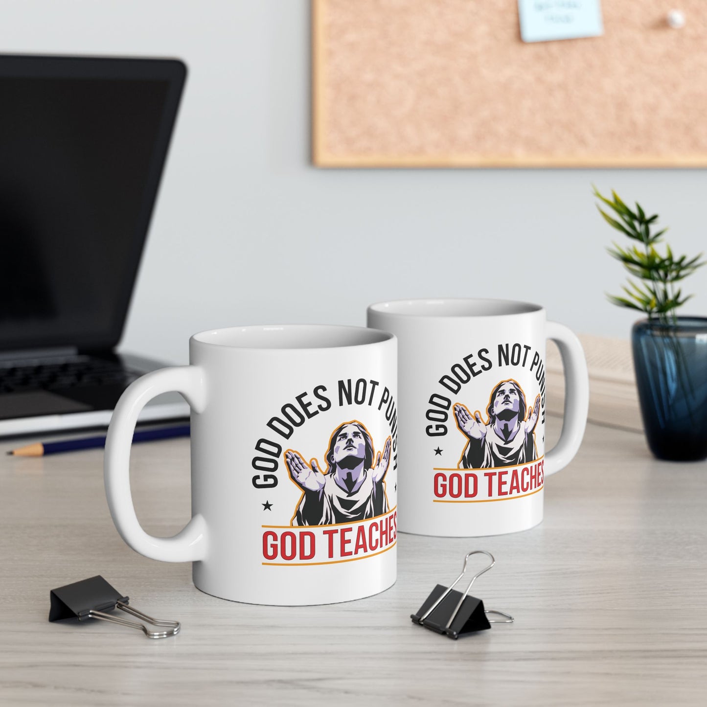 "God Does Not Punish - God Teaches" #01, White Mug (11oz & 15oz)