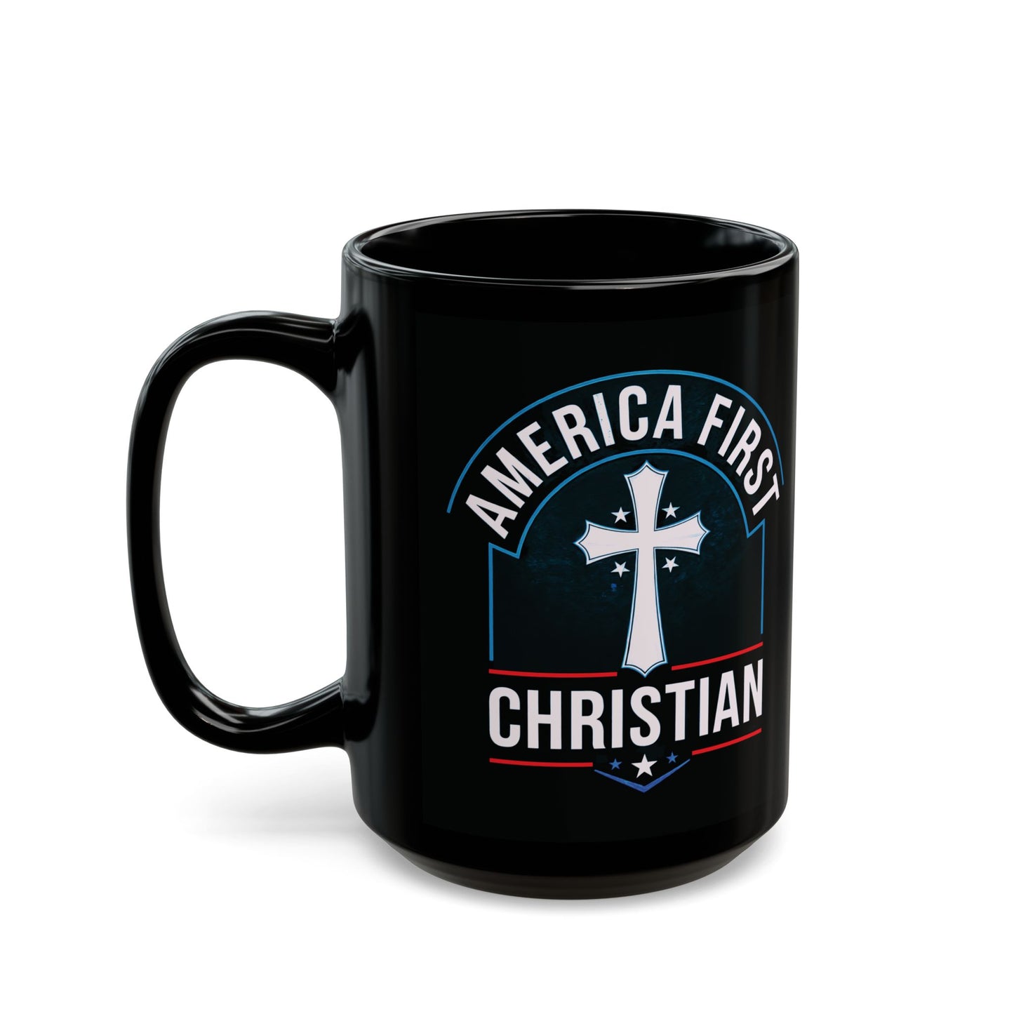 "America First Christian" #02 Black Mug (11oz, 15oz)