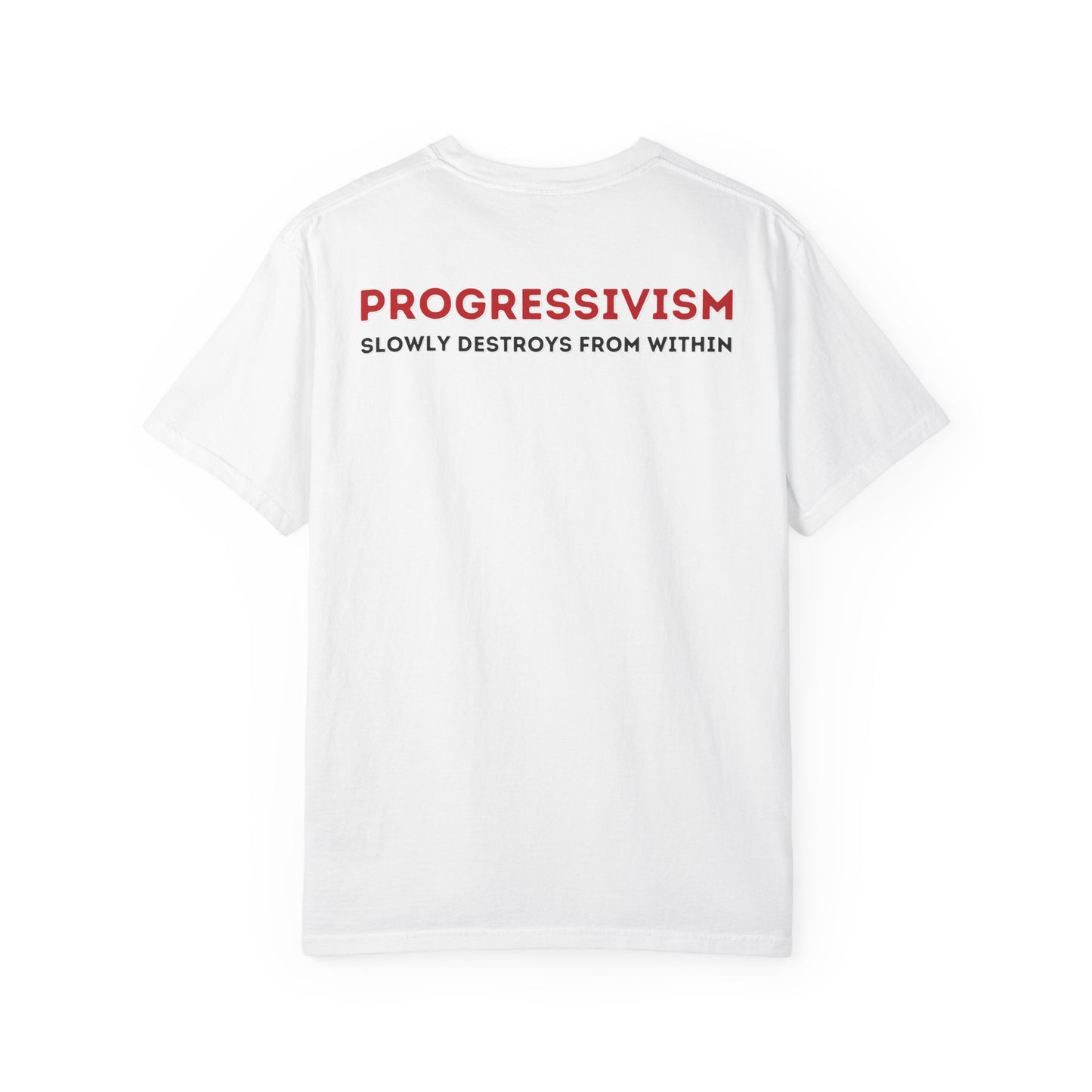 "Progressivism Slowly Destroys From Within", Unisex T-shirt (Light Colors)