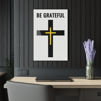 "Be Grateful", Acrylic Wall Prints (French Cleat Hanging) (Pure White)