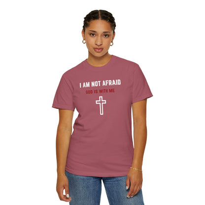 "I am not Afraid", Unisex T-shirt (Dark Colors)