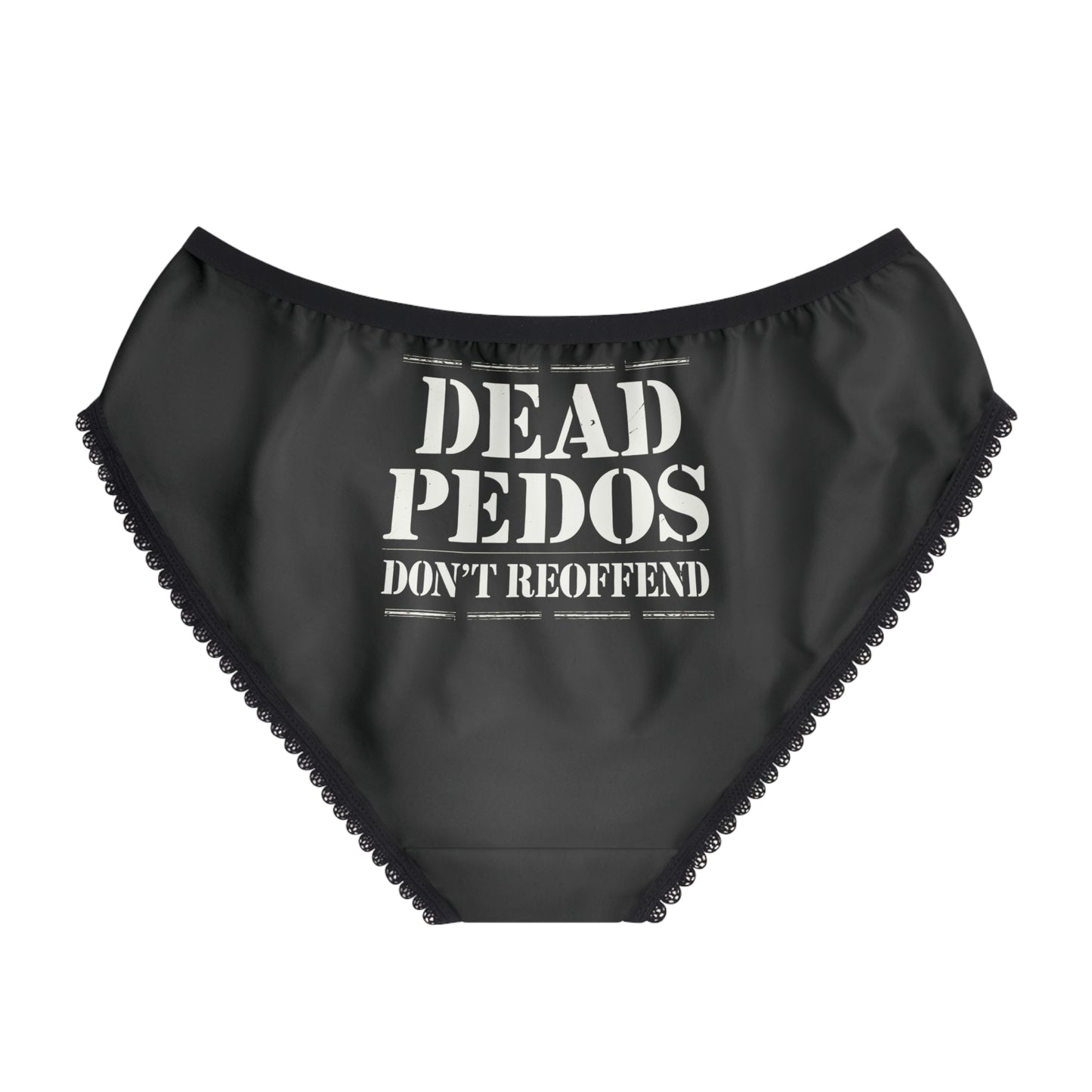 "Dead Pedos Don't Re-Offend", Women's Briefs (Void Black)