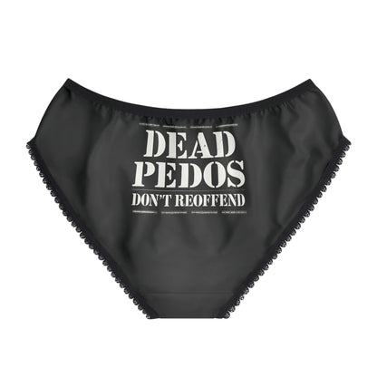 "Dead Pedos Don't Re-Offend", Women's Briefs (Void Black)