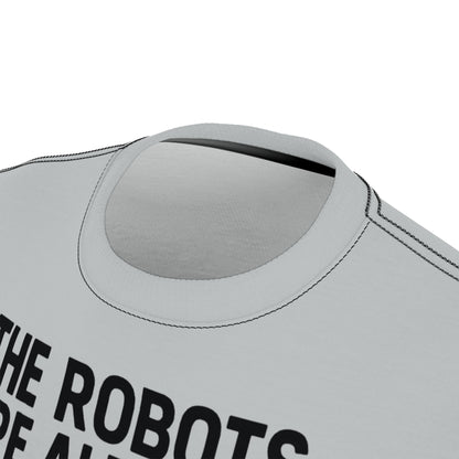 "The Robots Are Already Here", Graphic Art Unisex T-Shirt (Zero Gravity Grey)