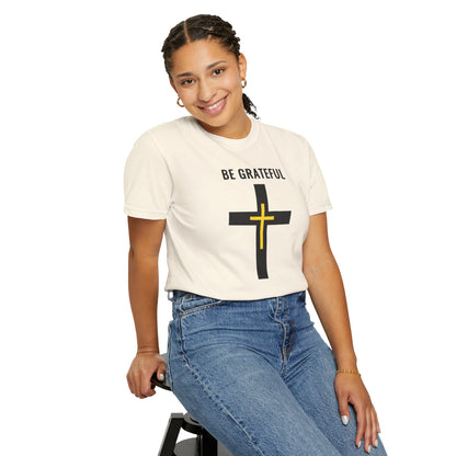 "Be Grateful", Unisex T-shirt