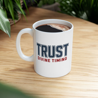 "Trust Divine Timing" #02, White Mug (11oz & 15oz)