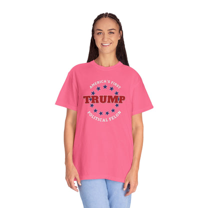"Trump - America's First Political Felon", Unisex T-shirt