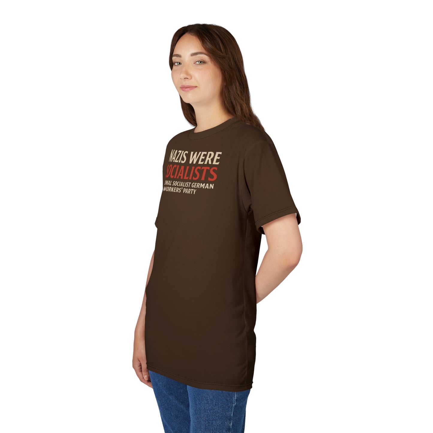"Nazis were Socialists", Unisex T-shirt (Dark Chocolate Brown)