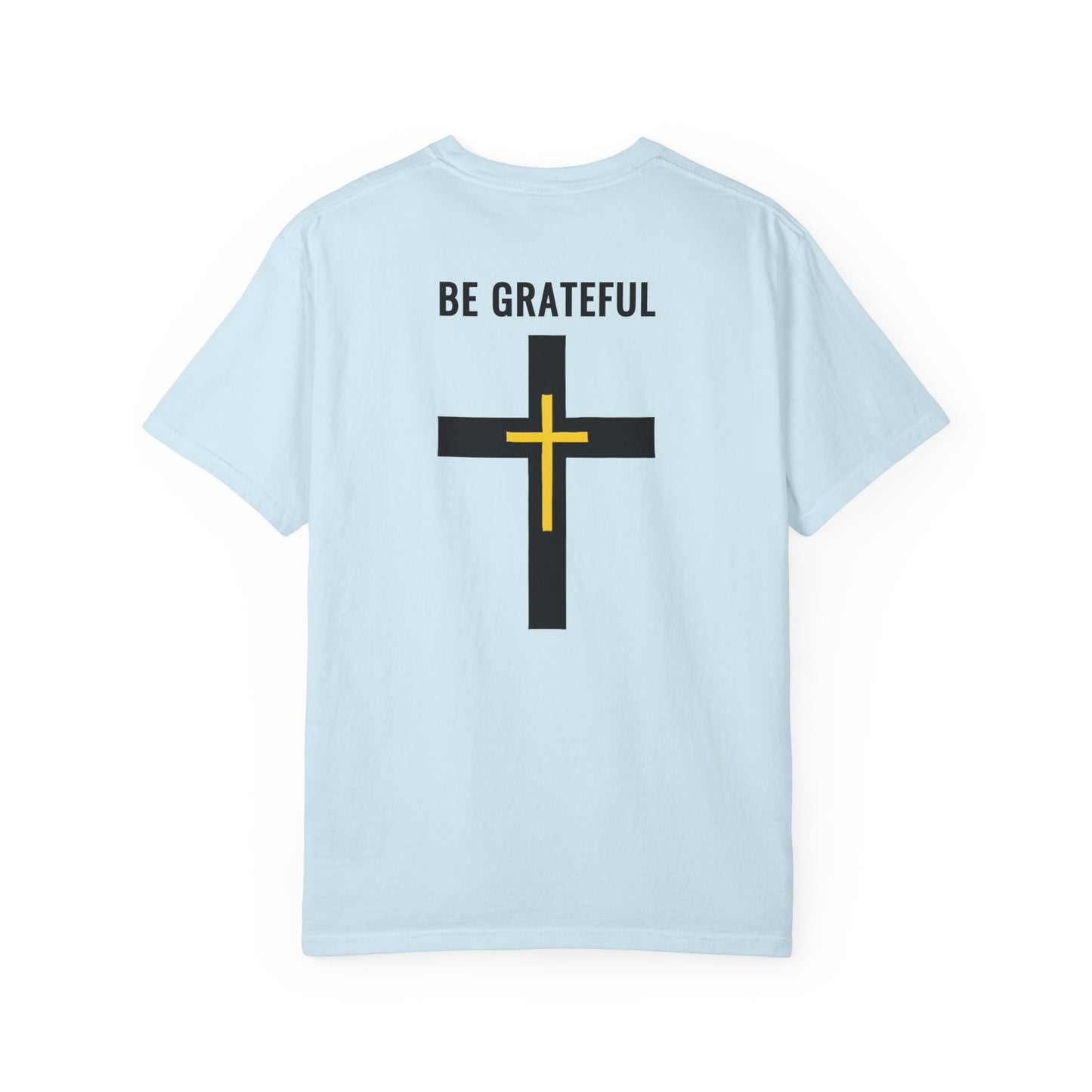 "Be Grateful", Unisex T-shirt