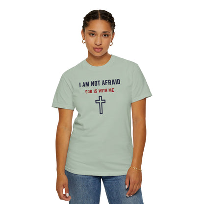 "I am not Afraid", Unisex T-shirt (Light Colors)