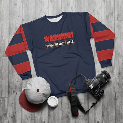 "Warning! Straight White Male", Unisex Sweatshirt (Cambridge Blue)