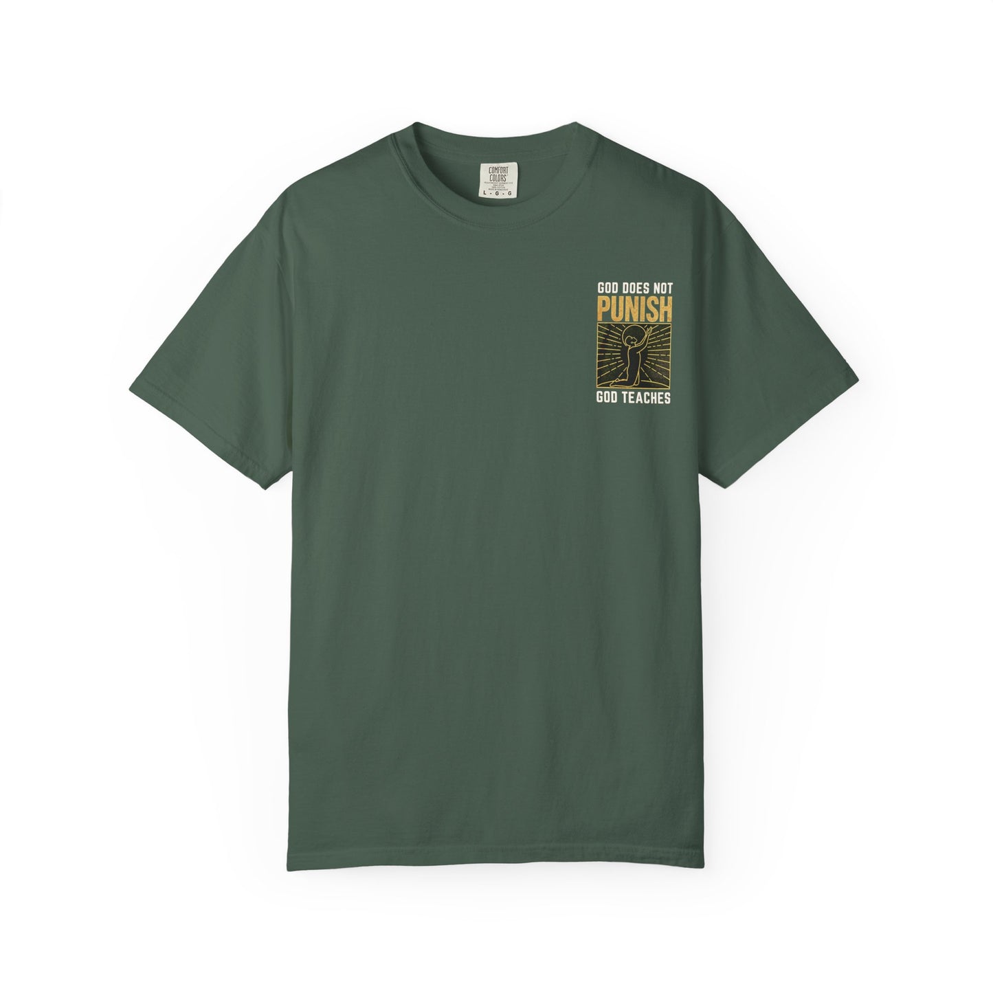"God Does Not Punish - God Teaches" #03, Unisex T-shirt