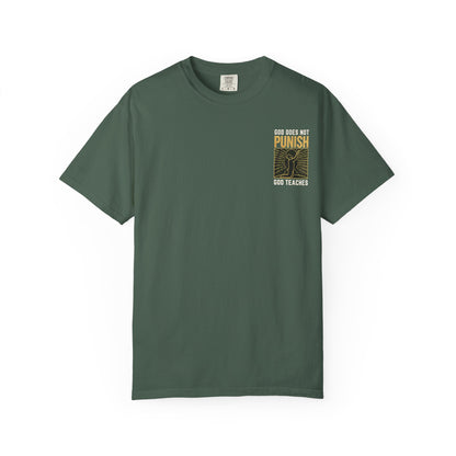 "God Does Not Punish - God Teaches" #03, Unisex T-shirt