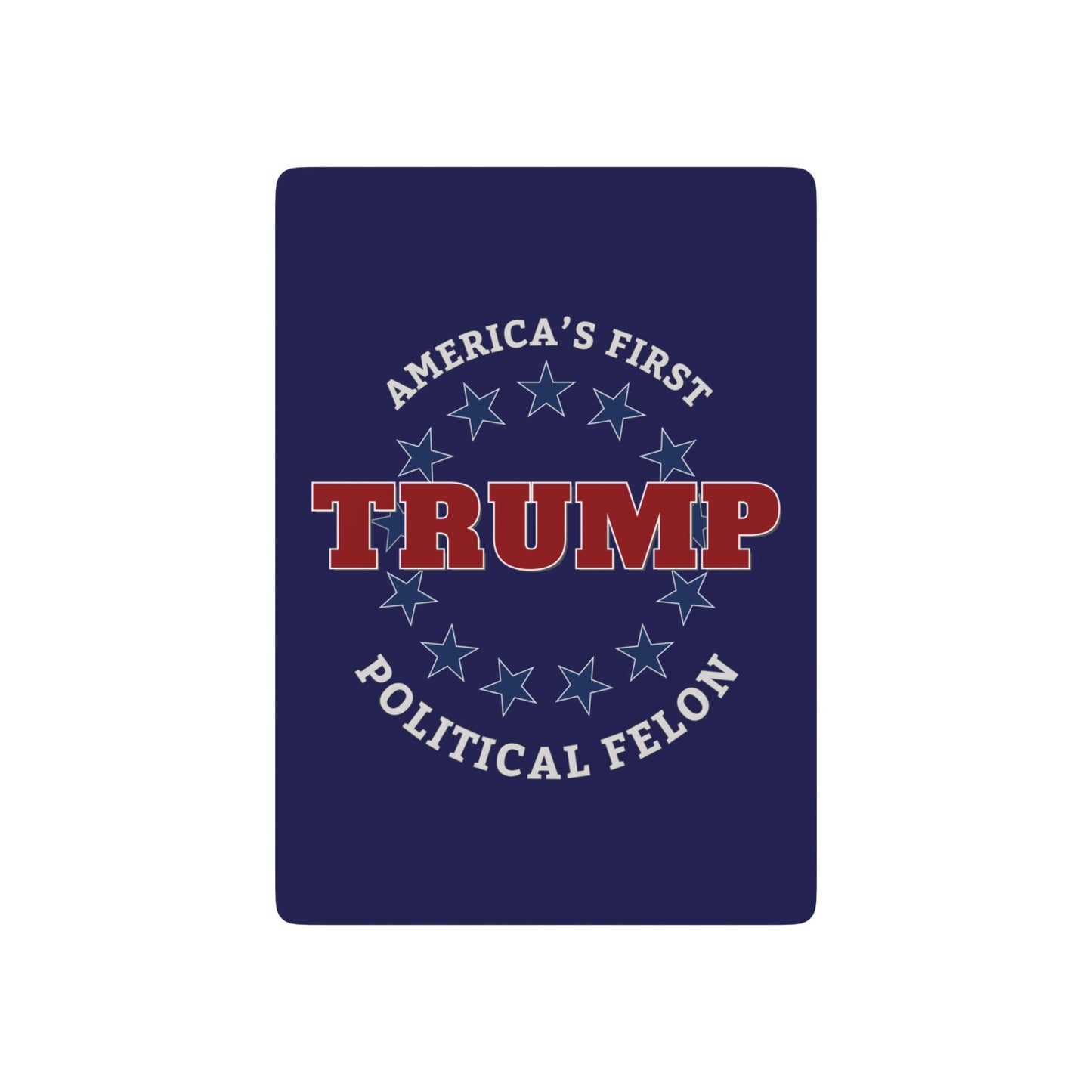 "Trump - Political Felon", Political Playing Cards (Obsidian Blue)