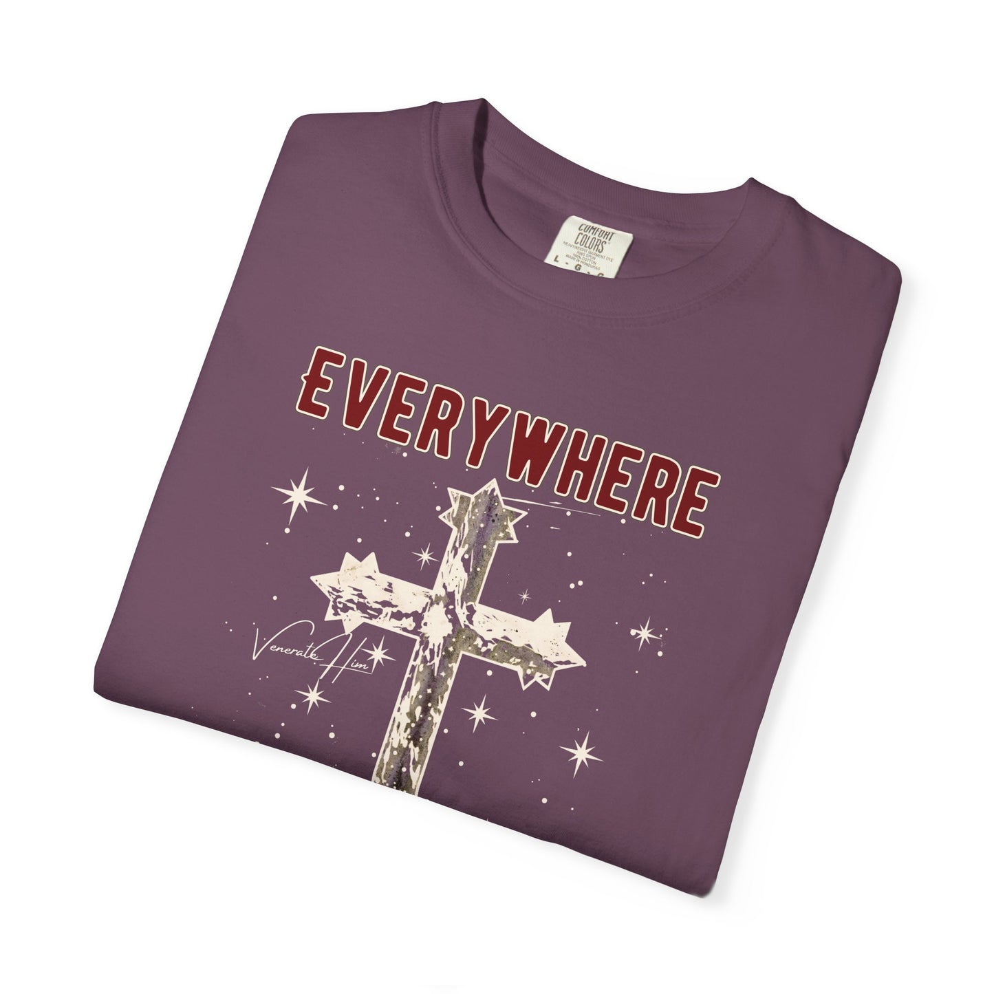 "Everywhere - In All Things", Unisex T-shirt
