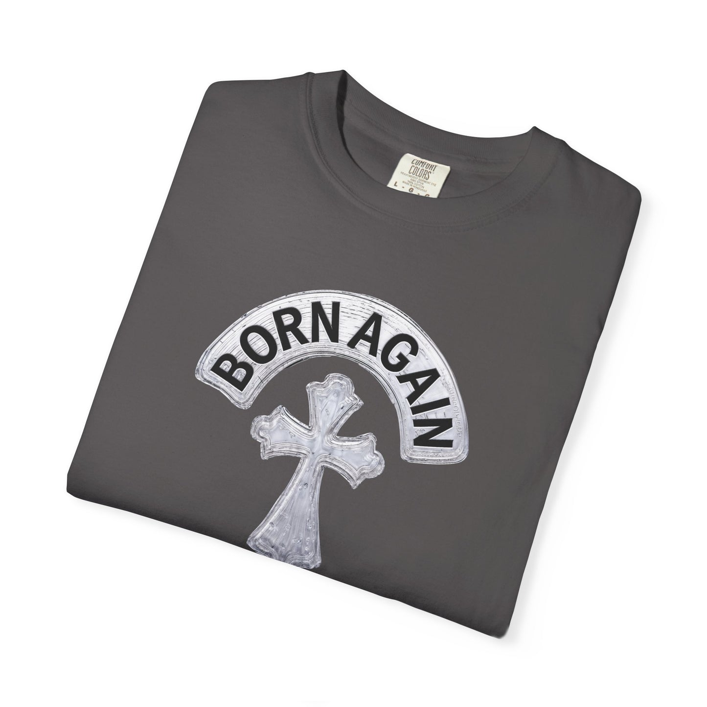 "Born Again Christian" #03, Unisex T-shirt