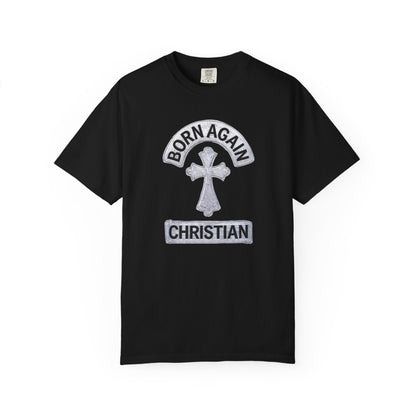 "Born Again Christian" #03, Unisex T-shirt