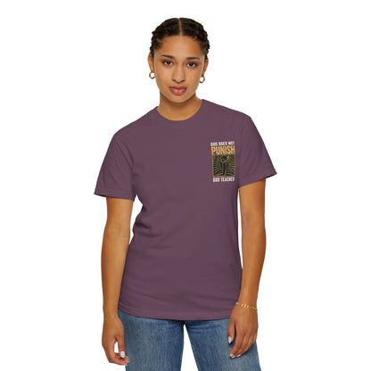 "God Does Not Punish - God Teaches" #03, Unisex T-shirt