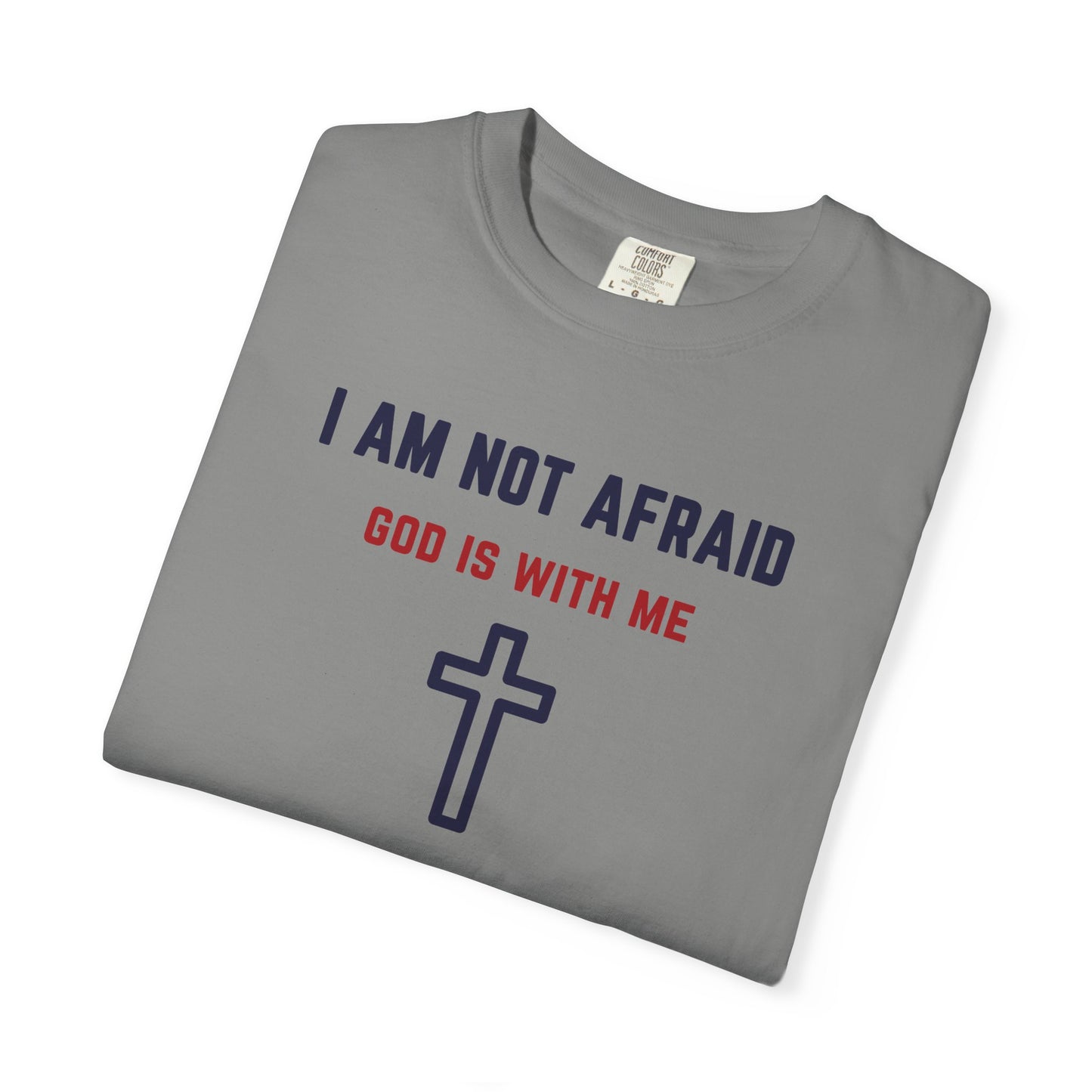 "I am not Afraid", Unisex T-shirt (Light Colors)
