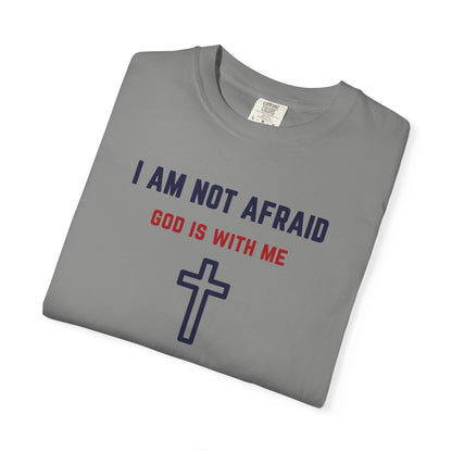 "I am not Afraid", Unisex T-shirt (Light Colors)