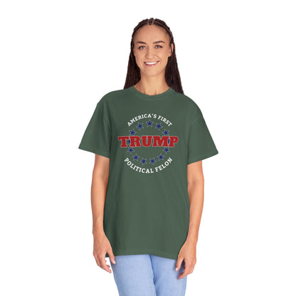 "Trump - America's First Political Felon", Unisex T-shirt