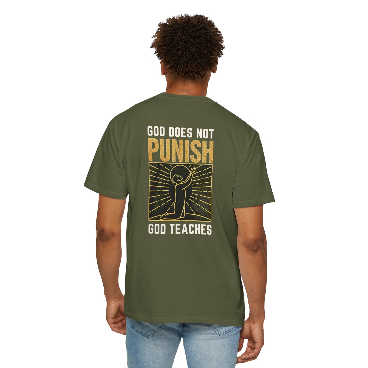 "God Does Not Punish - God Teaches" #03, Unisex T-shirt