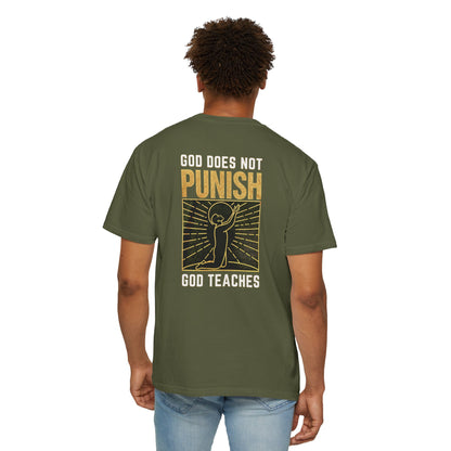"God Does Not Punish - God Teaches" #03, Unisex T-shirt