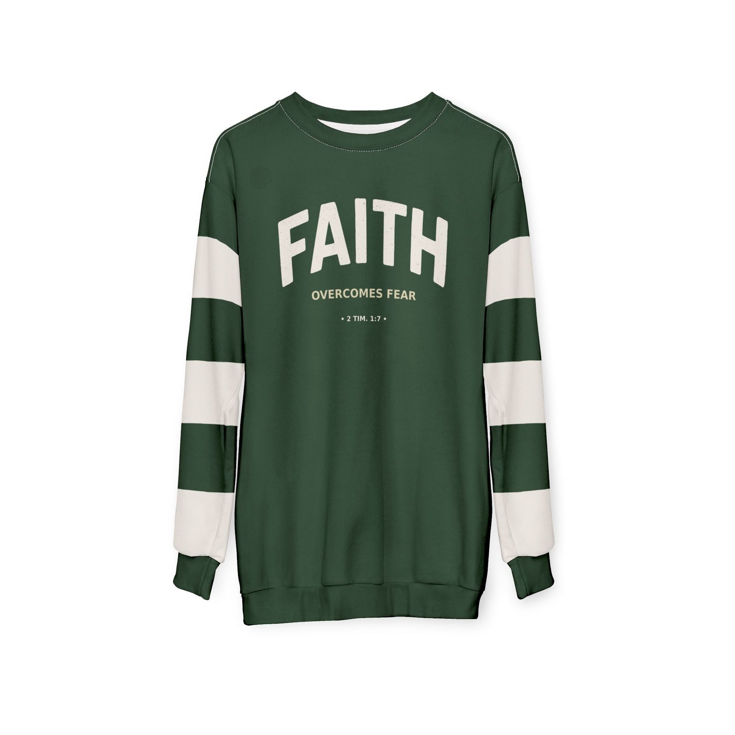 "Faith Overcomes Fear", Unisex Sweatshirt (Monsoon Green)