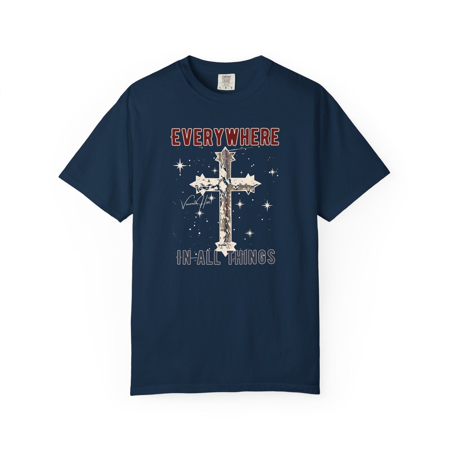 "Everywhere - In All Things", Unisex T-shirt
