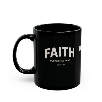 "Faith Overcomes Fear", Black Mug (11oz & 15oz)