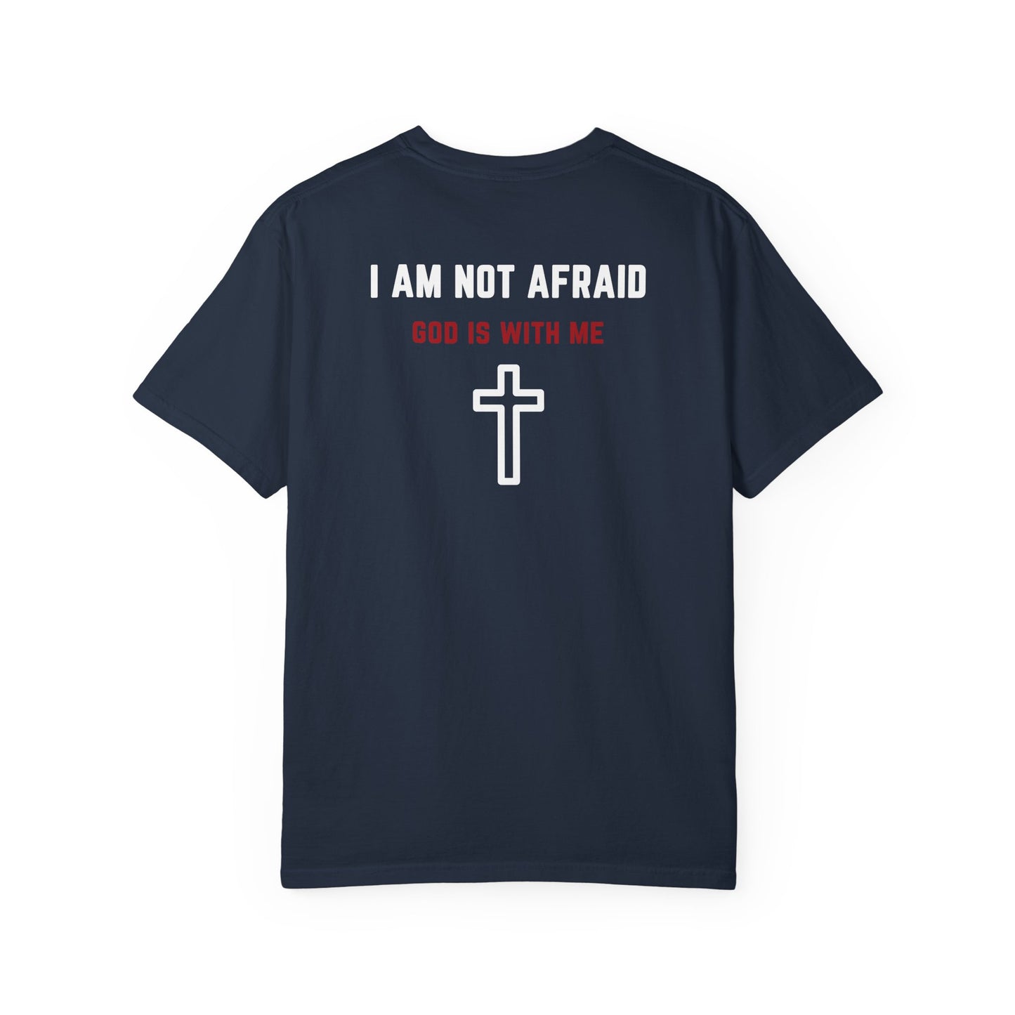 "I am not Afraid", Unisex T-shirt (Dark Colors)