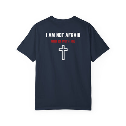 "I am not Afraid", Unisex T-shirt (Dark Colors)
