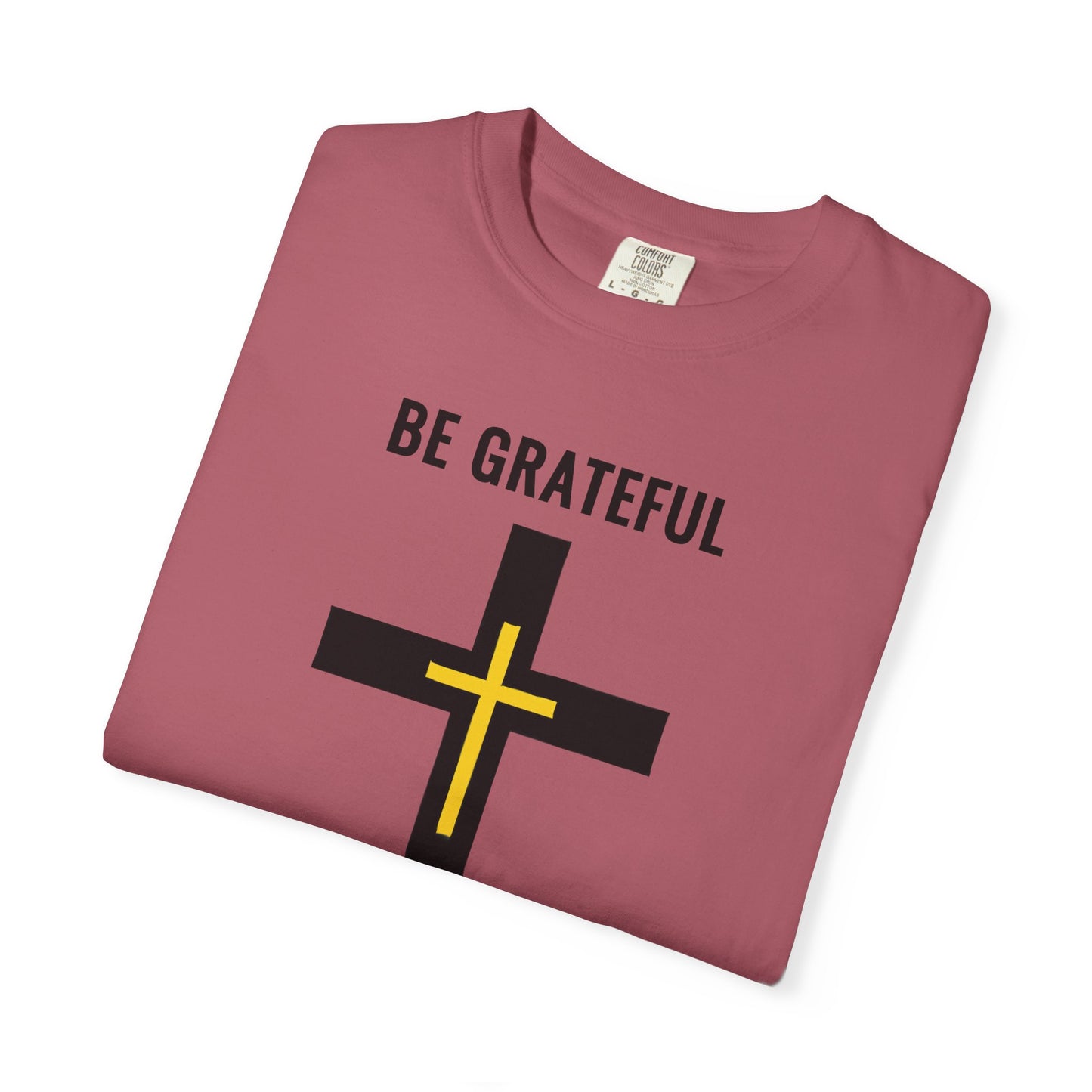 "Be Grateful", Unisex T-shirt
