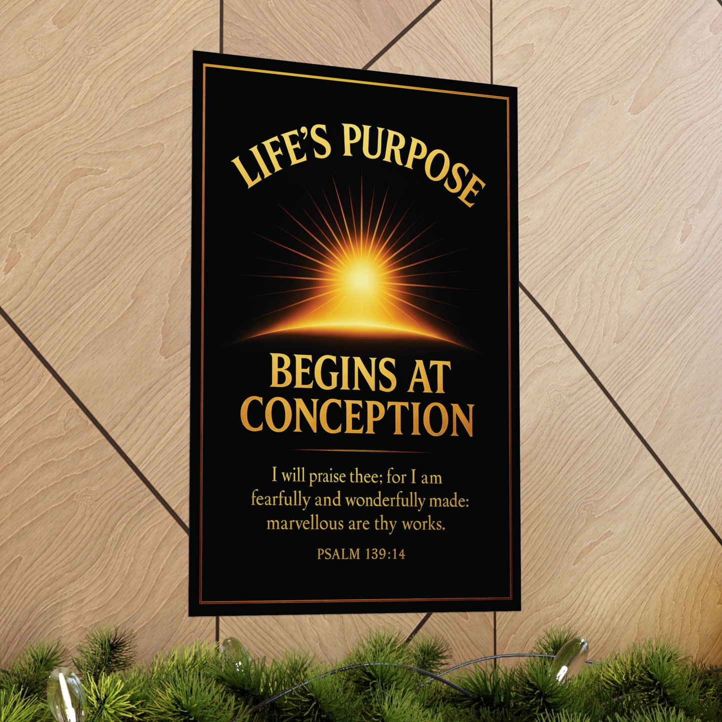 "Life's Purpose, Psalm 139:14", Poster