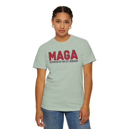 "MAGA - Destroyer of Far Left Wokeism", Unisex T-shirt
