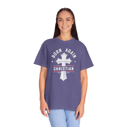 "Born Again Christian" #04, Unisex T-shirt