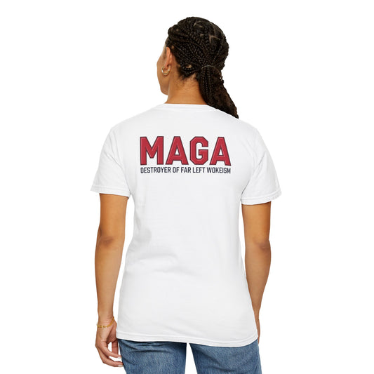 "MAGA - Destroyer of Far Left Wokeism", Unisex T-shirt