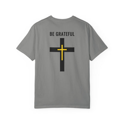 "Be Grateful", Unisex T-shirt