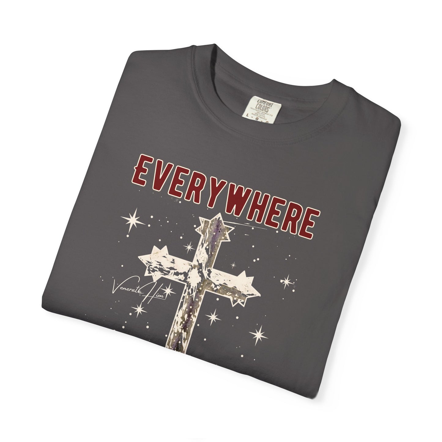 "Everywhere - In All Things", Unisex T-shirt