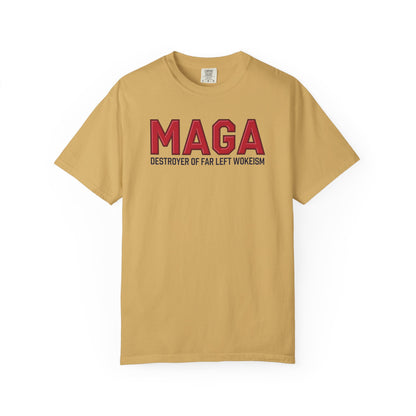"MAGA - Destroyer of Far Left Wokeism", Unisex T-shirt