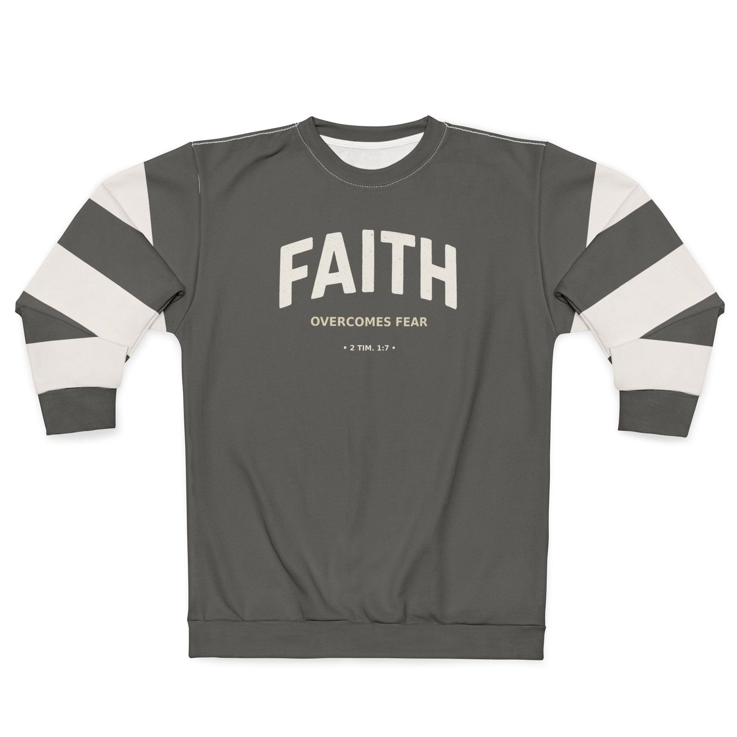 "Faith Overcomes Fear", Unisex Sweatshirt (Panzer Grey)