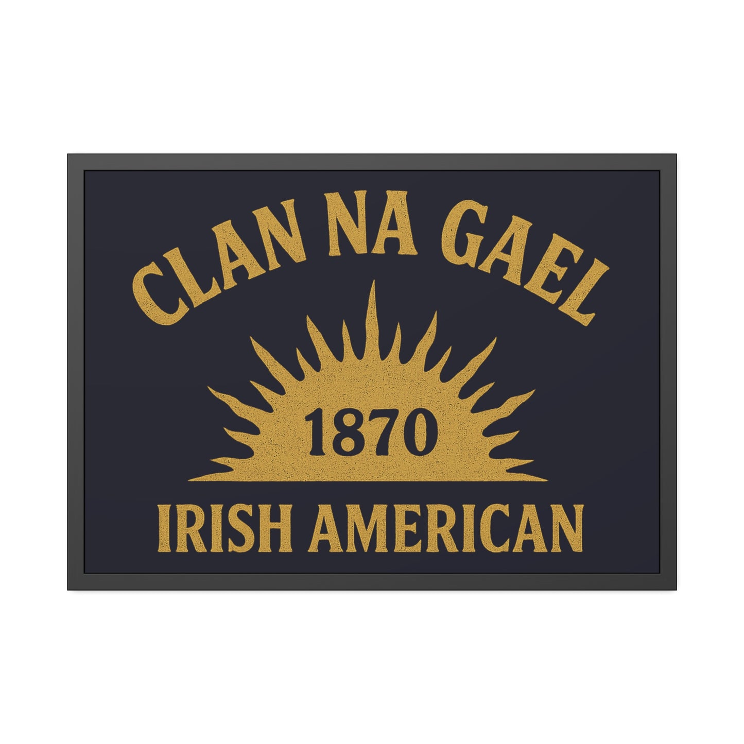 "Clan na Gael - Irish American", Framed Paper Poster (Black Rock Blue)