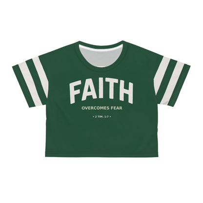 "Faith Overcomes Fear", Crop Tee (Evergreen)