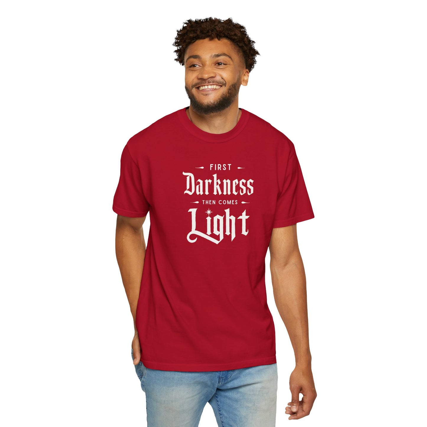 "First Darkness Then Comes Light", Unisex T-shirt